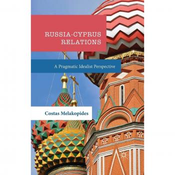 Russia-Cyprus Relations: A Pragmatic Idealist Perspective
