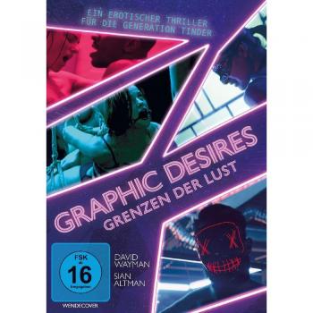 Graphic Desires - Grenzen der Lust (DVD)