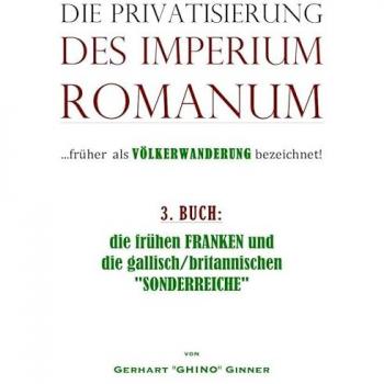 die Privatisierung des Imperium Romanum, Fachbücher von Gerhart Ginner