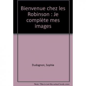 Bienvenue chez les Robinson: Je complète mes images