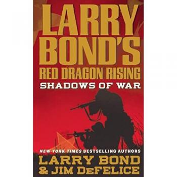 Bond, Larry: Larry Bond's Red Dragon Rising