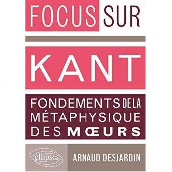 Kant, Fondements de la métaphysique des mœurs