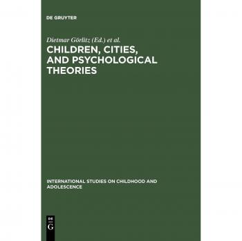 Children, Cities, and Psychological Theories