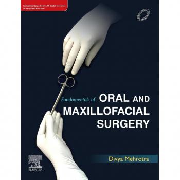Fundamentals of Oral and Maxillofacial Surgery- E-Book