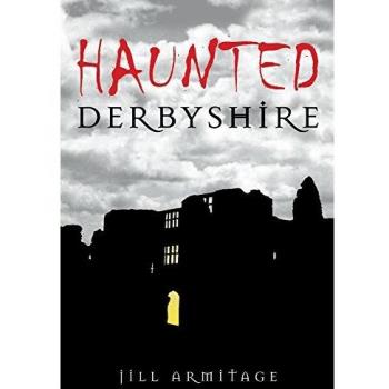 Haunted Derbyshire