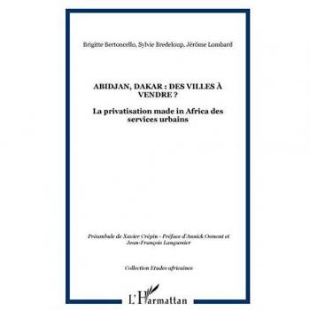 Abidjan, Dakar : des villes à vendre ?