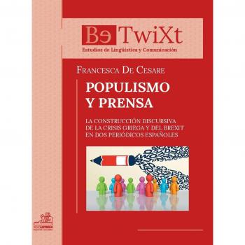 Populismo y prensa. La construcción discursiva de la crisis griega y del brexit en dos periódicos españoles