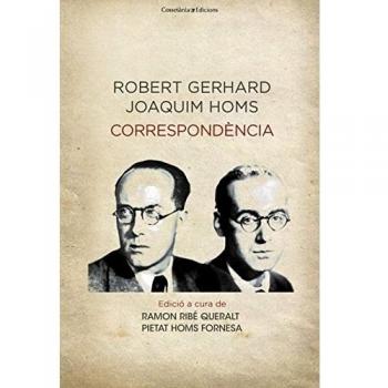 Robert gerhard i joaquim homs. Les seves cartes