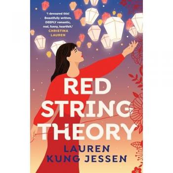 Red String Theory : A swoony romance about the beauty of fate and second chances