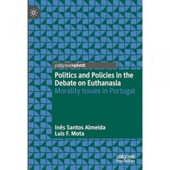 Politics and Policies in the Debate on Euthanasia