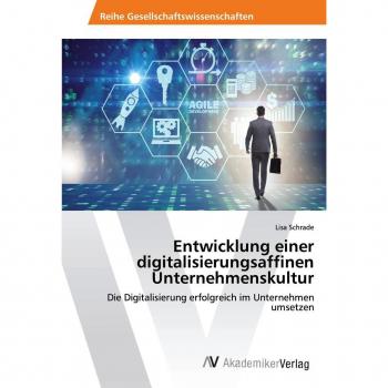 Entwicklung einer digitalisierungsaffinen Unternehmenskultur