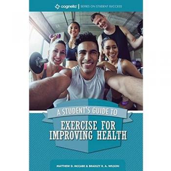 A Student's Guide to Exercise for Improving Health