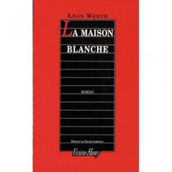 La Maison blanche -  Leon Werth