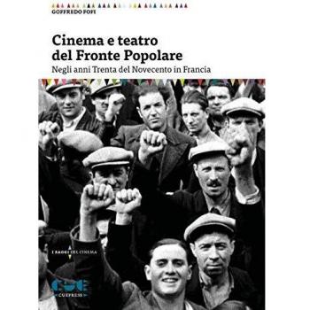 Cinema e teatro del Fronte Popolare. Negli anni Trenta del Novecento in Francia