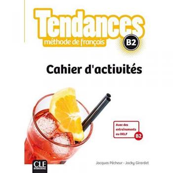 Tendances B2: Cahier d'activités