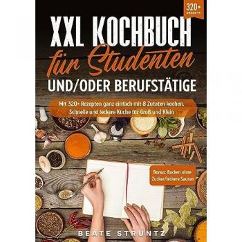 XXL Kochbuch für Studenten und/oder Berufstätige