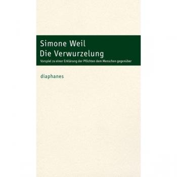 Die Verwurzelung: Vorspiel zu einer Erklärung der Pflichten dem Menschen gegenüber (hors série)
