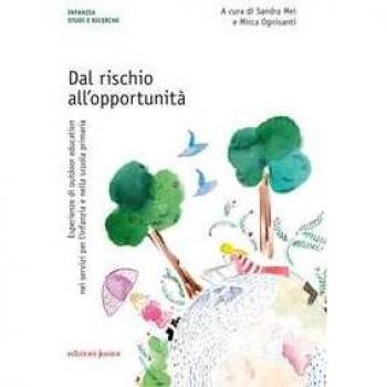 Dal rischio all'opportunità. Esperienze di outdoor education nei ...