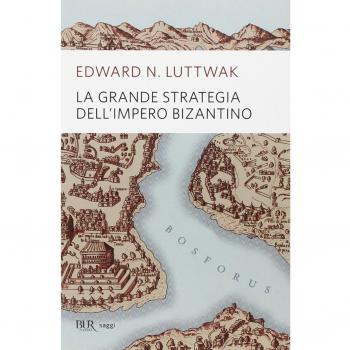 La grande strategia dell'impero bizantino