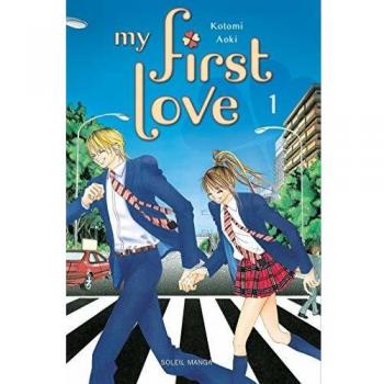 My first love, Tome 1 :