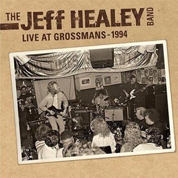 Jeff Healey Band Live At Grossmans