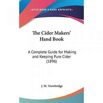 The Cider Makers' Hand Book