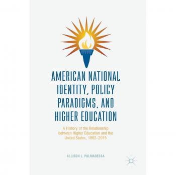 Palmadessa, Allison L.: American National Identity, Policy Paradigms,