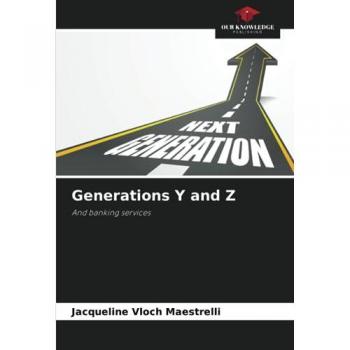 Vloch Maestrelli, Jacqueline: Generations Y and Z