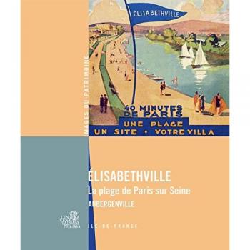 Elisabethville - La Plage De Paris Sur Seine, Aubergenville