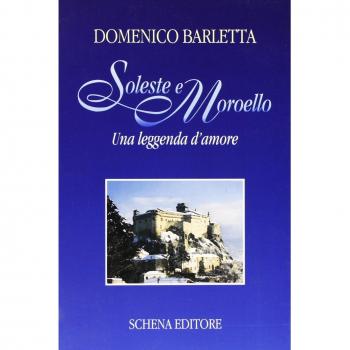 Soleste e Moroello. Una leggenda d'amore
