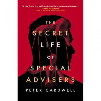 The Secret Life of Special Advisers