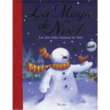 Les plus belles histoires de noël - la magie de noël