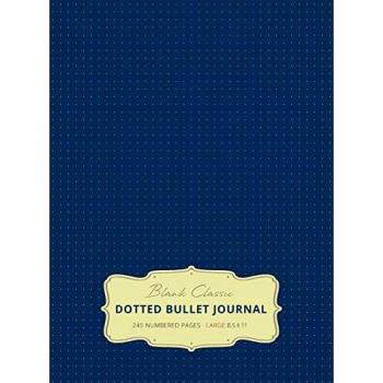 Large 8.5 x 11 Dotted Bullet Journal (Royal Blue #8) Hardcover - 245 Numbered Pages