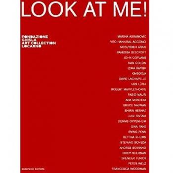 Look at me! Catalogo della mostra