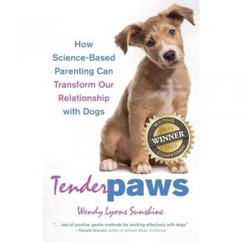 Tender Paws : How Science-Based Parenting Can Transform Our Relationship with Dogs