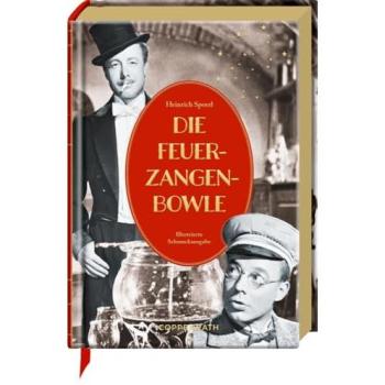 Die Feuerzangenbowle: Eine Lausbüberei in der Kleinstadt