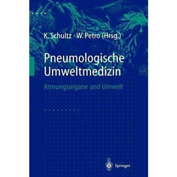 Pneumologische Umweltmedizin: Atmungsorgane und Umwelt