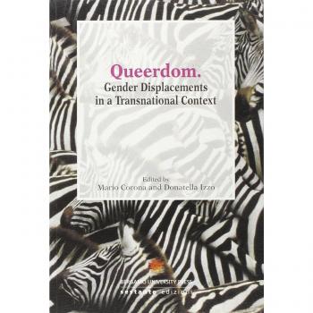 Queerdom. Gender Displacements in a Transnational Context
