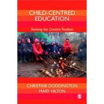 Child-Centred Education: Reviving the Creative Tradition