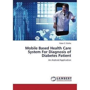 Mobile Based Health Care System For Diagnosis of Diabetes Patient: An Android Application