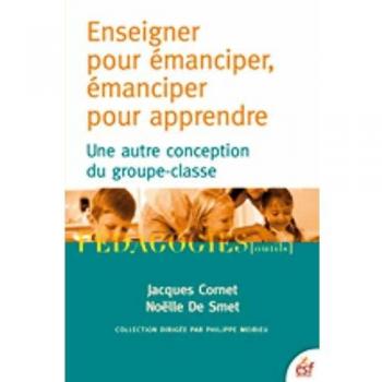 Enseigner pour émanciper, émanciper pour apprendre