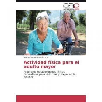 Linares Albarracín, Norberto: Actividad física para el adulto mayor