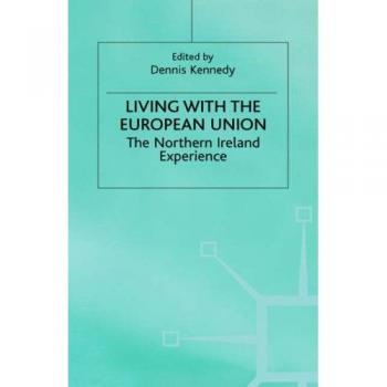 Living with the European Union: The Northern Ireland Experience