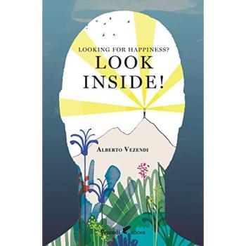 LOOKING FOR HAPPINESS? LOOK INSIDE!