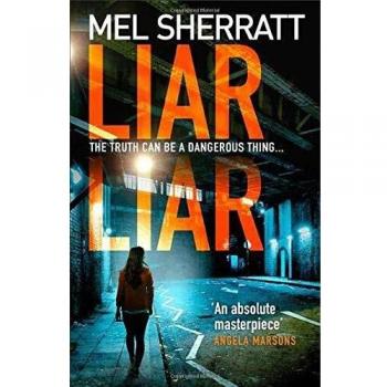 Sherratt, M: Liar Liar (Ds Grace Allendale, Band 3)