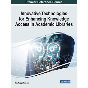 Innovative Technologies for Enhancing Knowledge Access in Academic Libraries