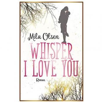 Whisper I Love You