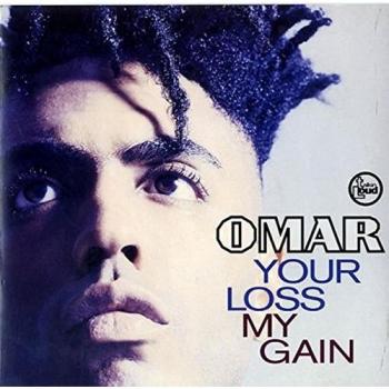 Omar: Your Loss My Gain 7 Vinyl (1992 UK TLK22)