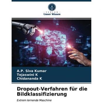 Siva Kumar, A. P.: Dropout-Verfahren für die Bildklassifizierung