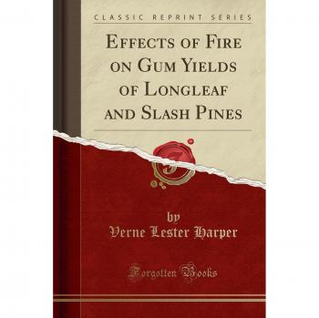 Effects of Fire on Gum Yields of Longleaf and Slash Pines